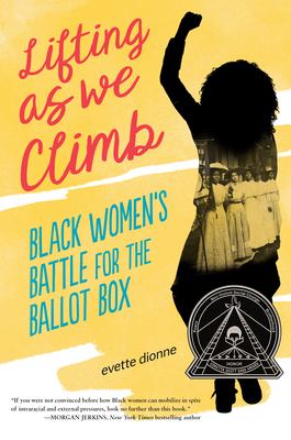 Lifting as we climb : black women's battle for the ballot box cover image