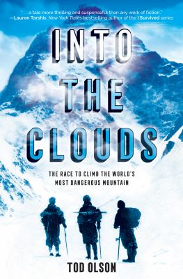 Into the clouds : the race to climb the world's most dangerous mountain  cover image cdn