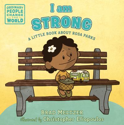 I am strong : a little book about Rosa Parks cover image
