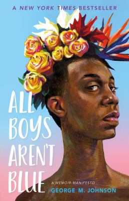All boys aren't blue : a memoir-manifesto cover image