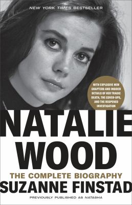 Natalie Wood : the complete biography cover image