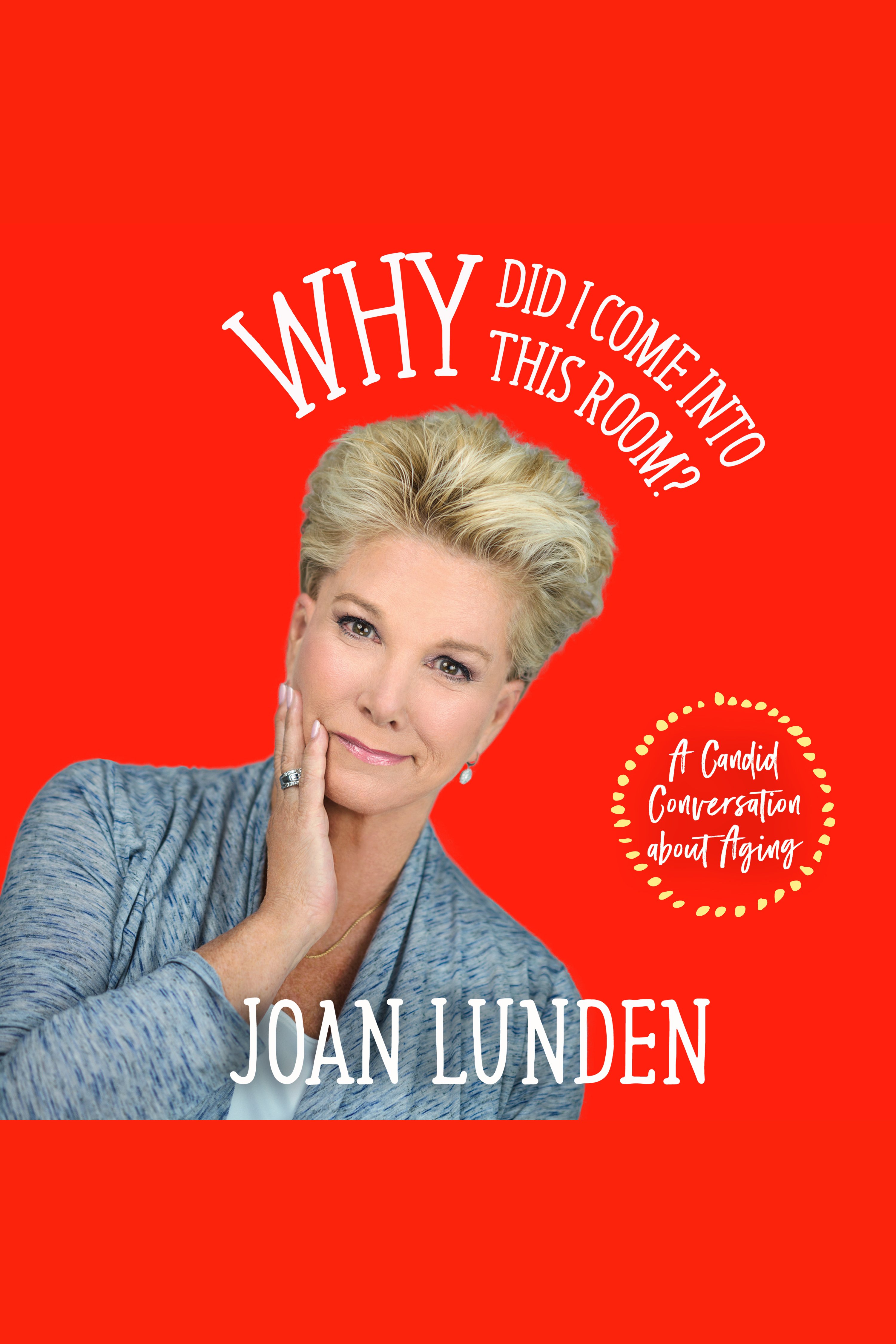 Why Did I Come into This Room? A Candid Conversation about Aging cover image cdn