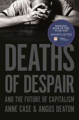 Deaths of despair and the future of capitalism  cover image cdn