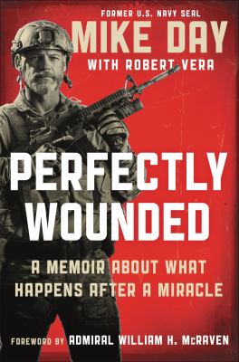 Perfectly wounded : a memoir about what happens after a miracle cover image