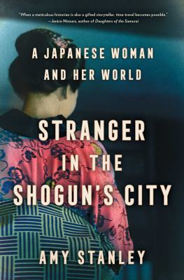 Stranger in the Shogun's city : a Japanese woman and her world  cover image cdn