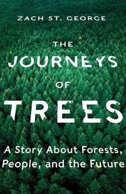 The journeys of trees : a story about forests, people, and the future  cover image cdn