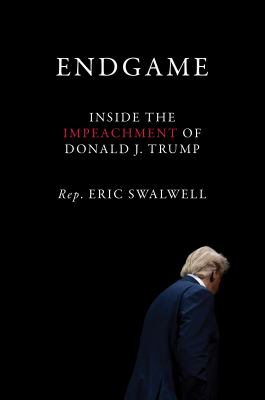 Endgame : inside the impeachment of Donald J. Trump  cover image cdn