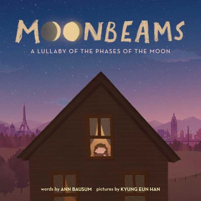 Moonbeams : a lullaby of the phases of the moon cover image