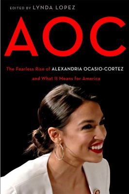 AOC: the fearless rise of Alexandria Ocasio-Cortez and what it means for America  cover image cdn