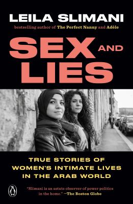 Sex and lies : true stories of women's intimate lives in the Arab world cover image
