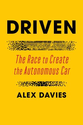 Driven : the race to create the autonomous car cover image