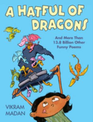 A hatful of dragons : and more than 13.8 billion other funny poems cover image