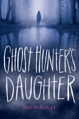 Ghost hunter's daughter cover image