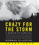 Crazy for the storm : a memoir of survival cover image cdn