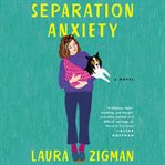 Separation anxiety : a novel cover image cdn