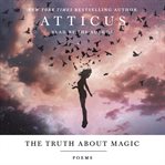 The truth about magic : poems cover image cdn