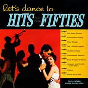 Let's dance to hits of the fifties (remastered from the original somerset tapes) cover image cdn