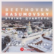 The masterpieces, beethoven: string quartets nos. 7, 8 & 9, op. 59 "rasumovsky" cover image cdn