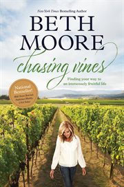Chasing vines : finding your way to an immensely fruitful life cover image cdn