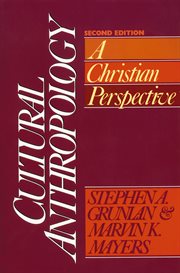 Cultural anthropology : a Christian perspective cover image cdn