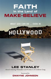 Faith in the land of make-believe. What God Can Do…Even In Hollywood cover image cdn