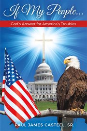 If my people .... God's Answer for America's Troubles cover image cdn