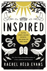 Inspired : slaying giants, walking on water, and loving the Bible again cover image cdn