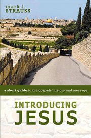 Introducing Jesus : a short guide to the gospels' history and message cover image cdn