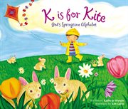 K is for kite. God's Springtime Alphabet cover image cdn
