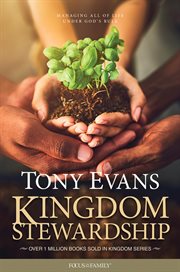 Kingdom stewardship : managing all of life under God's rule cover image cdn