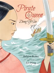 Pirate queen. A Story of Zheng Yi Sao cover image cdn