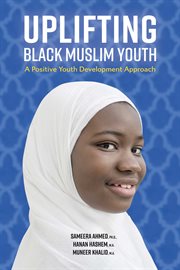 Uplifting black muslim youth. A Positive Youth Development Approach cover image cdn