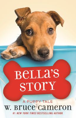 Bella's story : a dog's way home tale cover image
