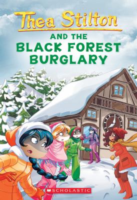 Thea Stilton and the Black Forest burglary cover image