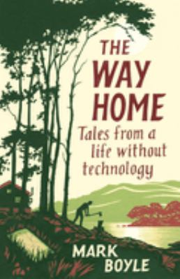 The way home : tales from a life without technology  cover image cdn