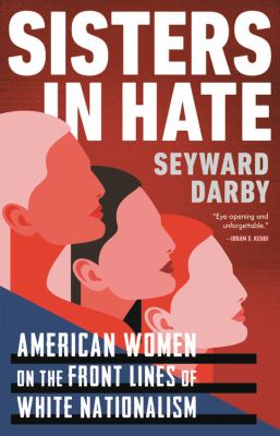 Sisters in hate : American women on the front line of white nationalism cover image