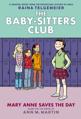 Mary Anne Saves the Day: Full-Color Edition (The Baby-Sitters Club Graphix #3) cover image