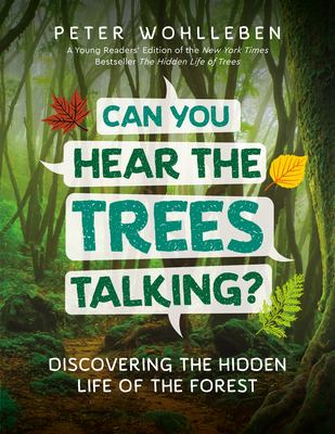Can You Hear the Trees Talking? Discovering the Hidden Life of the Forest cover image