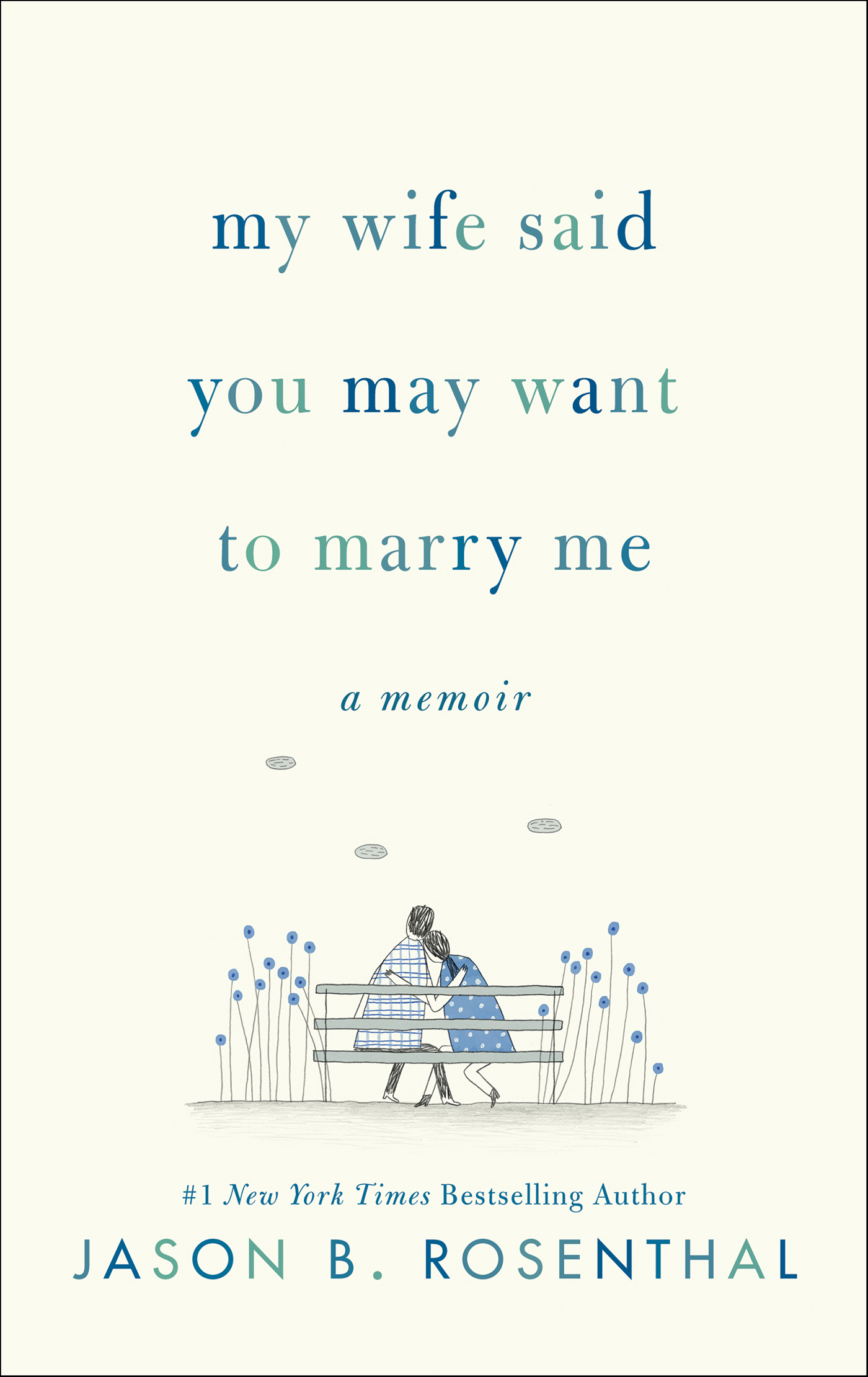 My Wife Said You May Want to Marry Me A Memoir cover image cdn
