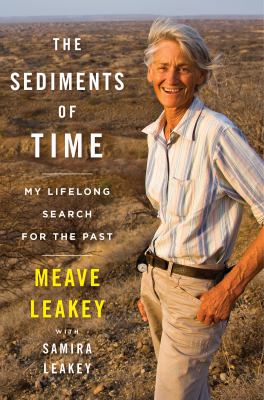 The sediments of time : my lifelong search for the past cover image