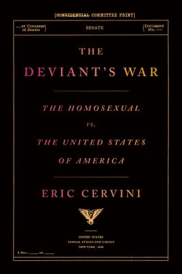 The deviant's war : the homosexual vs. the United States of America  cover image cdn