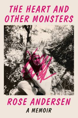 The heart and other monsters : a memior cover image