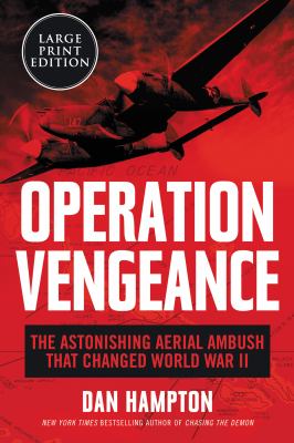 Operation Vengeance the astonishing aerial ambush that changed World War II  cover image cdn