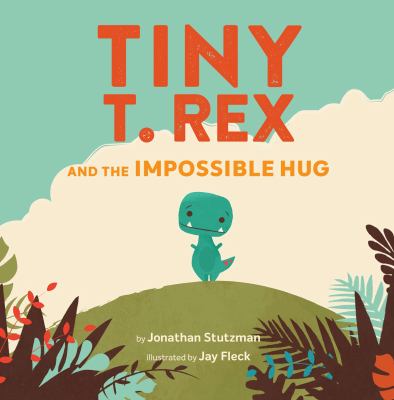 Tiny T. Rex and the Impossible Hug cover image cdn