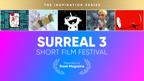 Stash Short Film Festival: Surreal 3 cover image cdn
