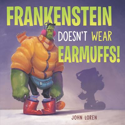 Frankenstein doesn't wear earmuffs! cover image