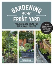 Gardening your front yard : projects and ideas for big & small spaces cover image cdn