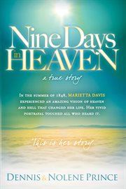 Nine days in heaven : a true story cover image cdn