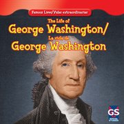 The life of george washington / la vida de george washington cover image cdn