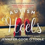 Autism in heels: the untold story of a female life on the spectrum cover image cdn